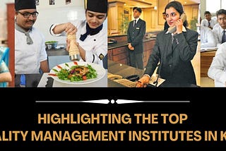 Highlighting The Top Hospitality Management Institutes In Kolkata