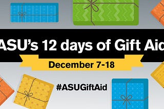 12 Days of ASU Gift Aid