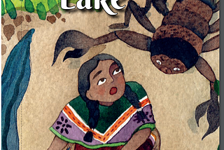 Announcement Of My First Children’s Book: THE MAGIC LAKE