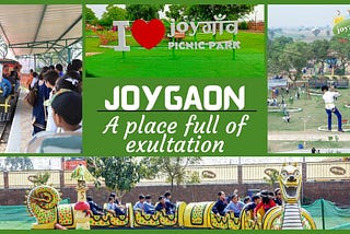 JOYGAON — A place Full of Exultation