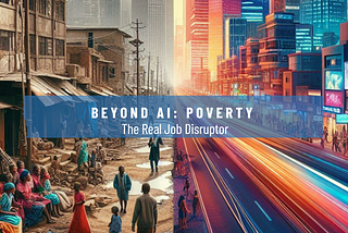 Beyond AI: Poverty is the Real Job Disruptor in Developing Countries