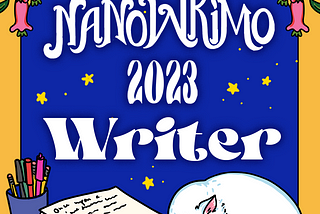 NaNoWriMo 2023: First-Timer, A Recap (Not A Winner)