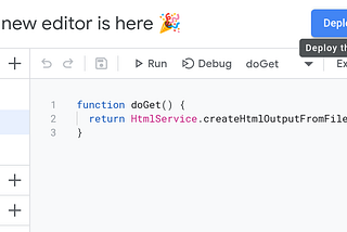 Deploy easily with the new Google Apps Script IDE