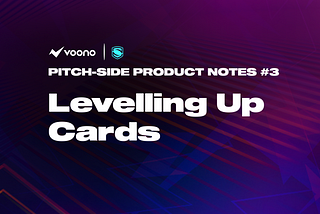 Level Up Your Voono Cards’ Performance with Experience Points (XP)