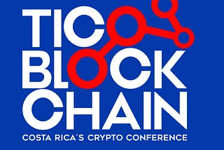 TicoBlockchain: International Crypto Conference in Costa Rica