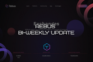 ⚡️Two-week Rebus update