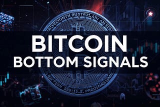 Bitcoin Bottom Signals: 10 Indicators Show We’re Close