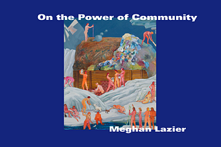 On the Power of Community