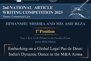 NAWC’23 — WINNER [Embarking on a Global Legal Pas de Deux: India’s Dynamic Dance in the M&A Arena]