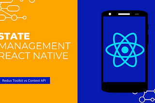 Selecting State Management Tools For React Native Applications