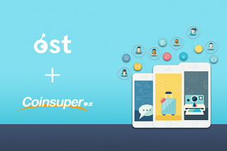 OST Now Available on Hong Kong’s Coinsuper Exchange