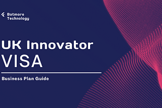 Guide for UK Innovator Visa Application (2024 Updated)