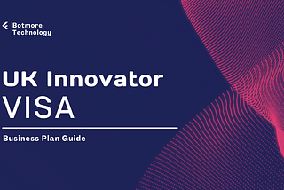 Crafting a Winning Business Plan for the UK Innovator Visa