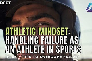 Athletic mindset, handling failure as an athlete in sports