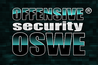 5 tips to complete OSWE (Offensive Security Web Expert)