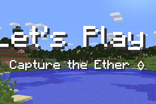Let’s Play — Capture the Ether : Lotteries (Part II)