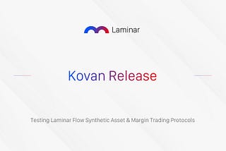Testing Laminar Flow Synthetic Assets & Margin Trading Protocols