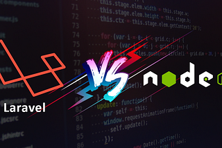LARAVEL VS NODE.JS- WHICH ONE IS THE BEST BACK-END TO CHOOSE IN 2021?