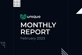 Unique.vc Monthly Report February 2023