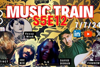 All Aboard the Music Train: A Groovy Season 5 Finale with S.G. Music Lifer and More!