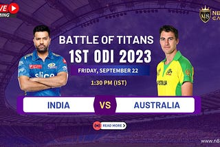 Brace Yourselves for the India vs Australia Battle: Tickets, Squad, and Analysis