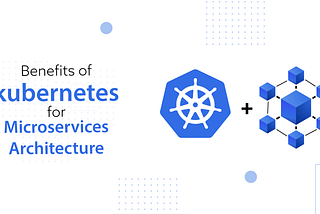From Monolith to Microservice Architecture on Kubernetes