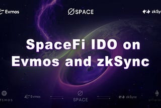 SpaceFi IDO on Evmos and zkSync-02.15