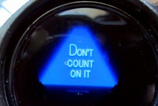 Your Health Insurance Company Has Outsourced Their Open Enrollment Decision Tool to a Magic 8 Ball