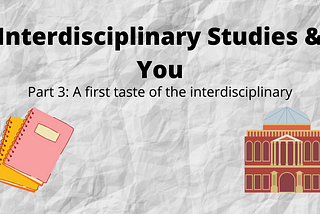 Interdisciplinary Studies & You