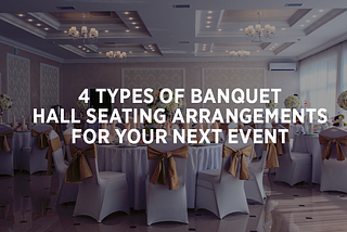 Different Types of Banquet Hall Seating— Best Western Ashoka