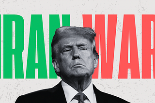 Trump Is Leaving Iran