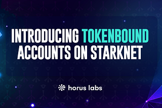 Introducing Tokenbound Accounts on Starknet