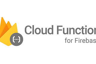 Firebase Cloud Functions Part 1