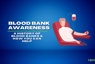 A Brief History Of Blood Transfusion