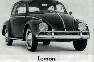 ‘Show don’t tell’, was invented by Volkswagen in 1959