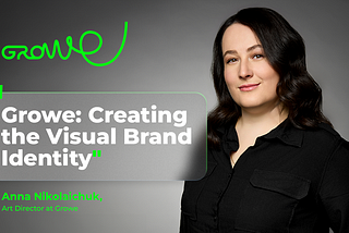 Growe: Creating the Visual Brand Identity