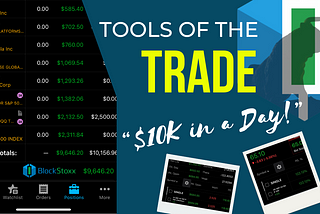 $10K In A Day with BlockStoxx “Tools of the Trade”!