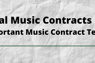 Ethical Music Contracts Pt III: