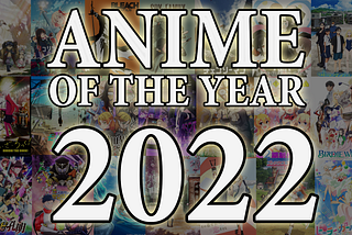 Anime of the Year 2022