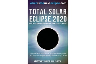 Exactly when, where and how you can see the 2020 total solar eclipse