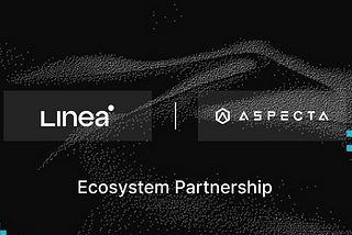 Aspecta and Linea Partner to Empower Builders and Foster Ecosystem Growth with AI-Powered Identity…