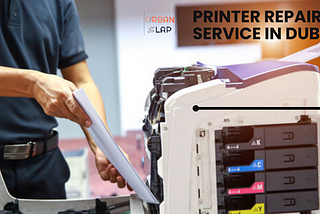 Printer Repair Dubai: Top 5 Printer Repair Services in Dubai with Experts