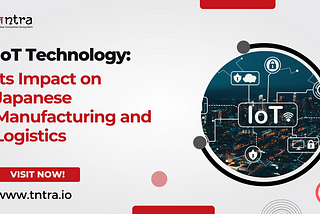 iot technology impact on japanese manufacturing