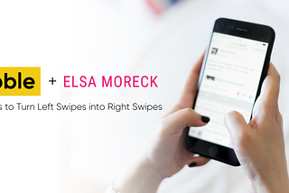 Turning Left Swipes into Right Swipes with Certified Dating Coach Elsa Moreck