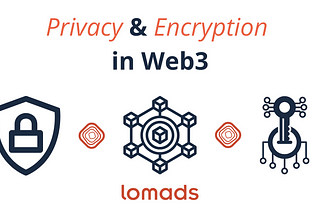 Data Privacy & Encryption in Web3