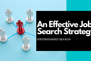 An Effective Job Search Strategy