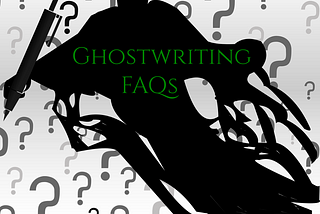 Ghostwriting FAQs