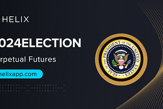 去中心化交易所 Helix 上的 2024 美國總統大選預測盤
