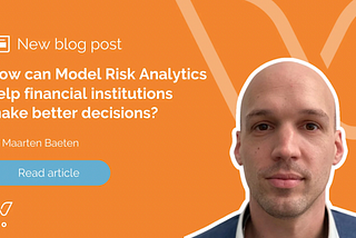 How can Model Risk Analytics help financial institutions make better decisions?