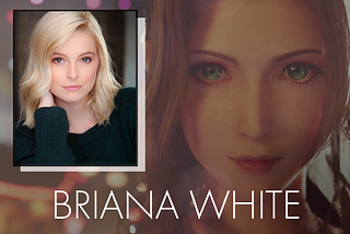 The Story of Briana White: Conquering Fear as the New Voice of Aerith in Final Fantasy VII Remake